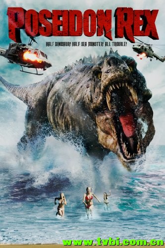 恐龙侵袭 Poseidon Rex 2013 1080p BluRay X264-iNVANDRAREN