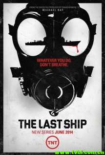 末日孤舰/末世之舟 The Last Ship 第一季